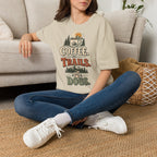 Coffee. Trails. Dogs. T-Shirt — Outdoor Coffee & Hiking Dog Tee