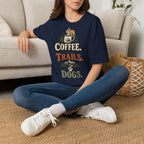 Coffee. Trails. Dogs. T-Shirt — Outdoor Coffee & Hiking Dog Tee