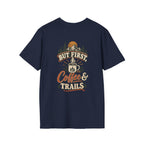 But First Coffee & Trails T-Shirt — Outdoor Coffee Lover Graphic Tee