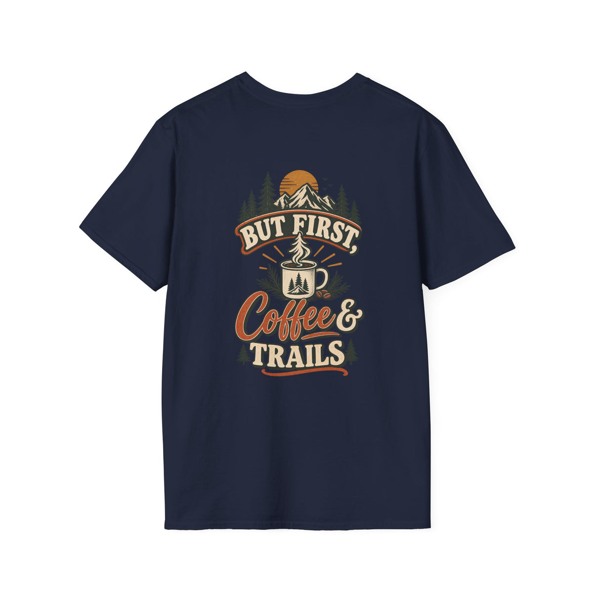 But First Coffee & Trails T-Shirt — Outdoor Coffee Lover Graphic Tee